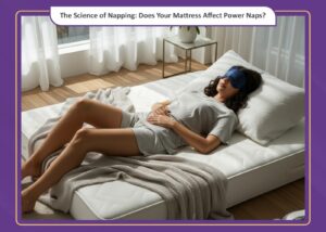 The Science of Napping: Does Your Mattress Affect Power Naps?