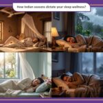 How Indian Seasons Dictate Your Sleep Wellness
